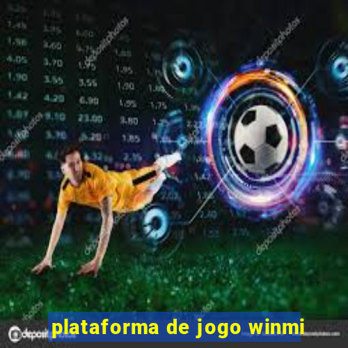 plataforma de jogo winmi